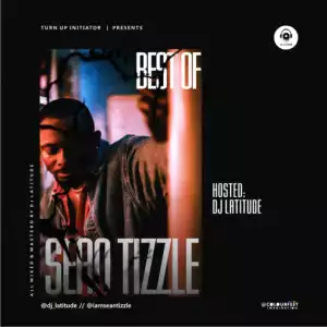 DJ Latitude - Best Of Sean Tizzle (Mix)